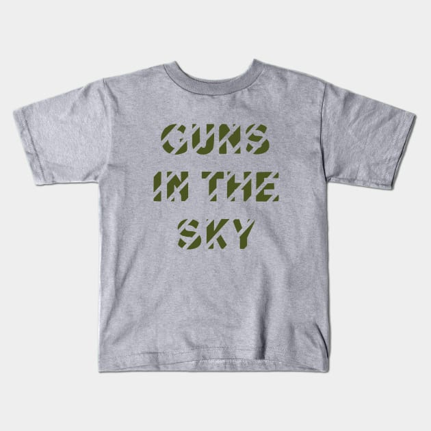 Guns In The Sky, greeb Kids T-Shirt by Perezzzoso